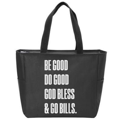 Be Good Do Good God Bless And Go B.I.L.L.S Zip Tote Bag