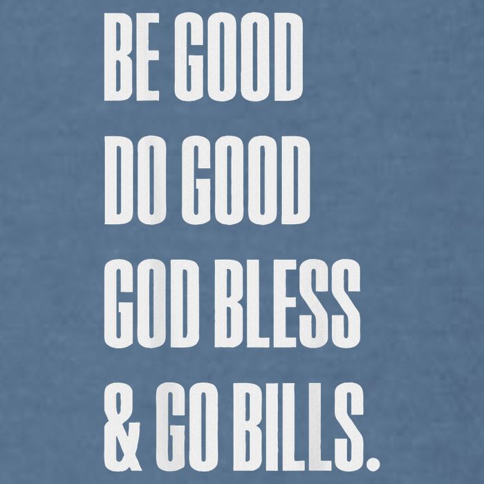 Be Good Do Good God Bless And Go B.I.L.L.S Garment-Dyed Sweatshirt