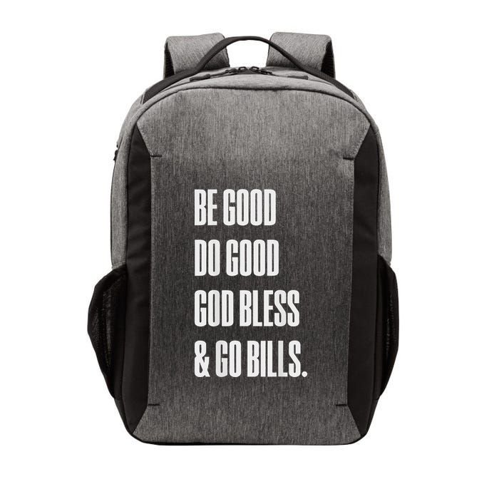 Be Good Do Good God Bless And Go B.I.L.L.S Vector Backpack