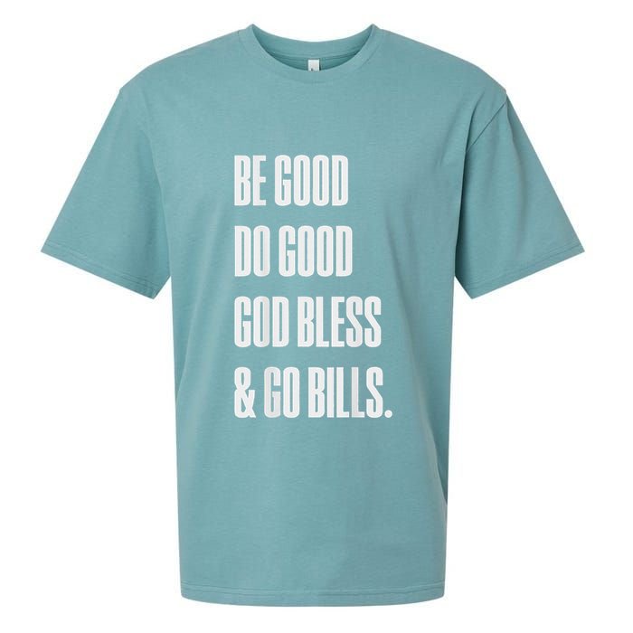 Be Good Do Good God Bless And Go B.I.L.L.S Sueded Cloud Jersey T-Shirt