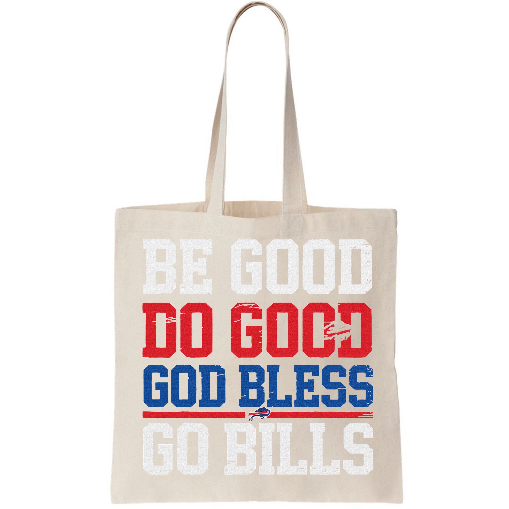 Be Good Do Good God Bless Go Bill Bag