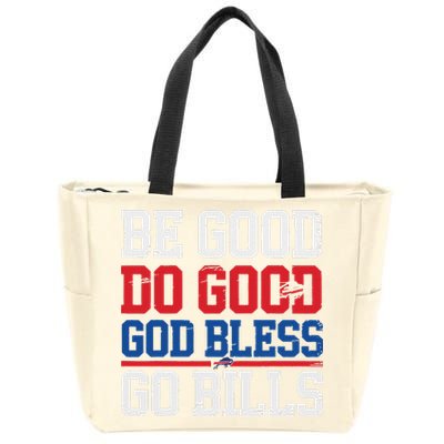 Be Good Do Good God Bless Go Bill Zip Tote Bag