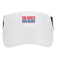 Be Good Do Good God Bless Go Bill Adult Drive Performance Visor