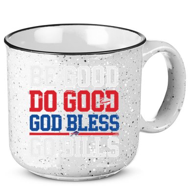 Be Good Do Good God Bless Go Bill 15oz Campfire Ceramic Mug