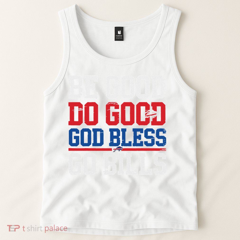 Be Good Do Good God Bless Go Bill Tank Top