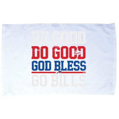 Be Good Do Good God Bless Go Bill Microfiber Hand Towel