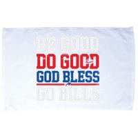 Be Good Do Good God Bless Go Bill Microfiber Hand Towel