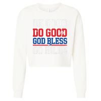 Be Good Do Good God Bless Go Bill Cropped Pullover Crew