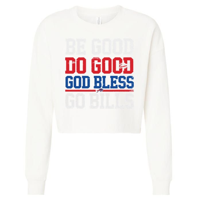 Be Good Do Good God Bless Go Bill Cropped Pullover Crew