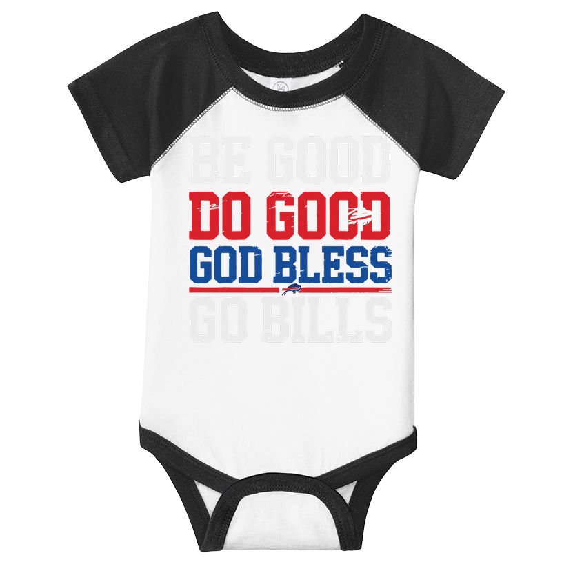 Be Good Do Good God Bless Go Bill Infant Baby Jersey Bodysuit