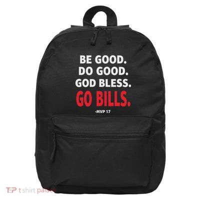 Be Good Do Good God Bless Go Bill 16 in Basic Backpack