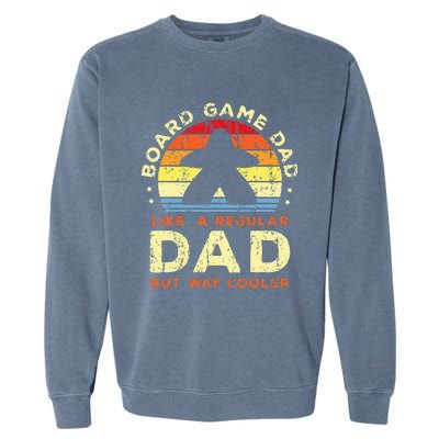 board game dad Board gamer father Board games Garment-Dyed Sweatshirt