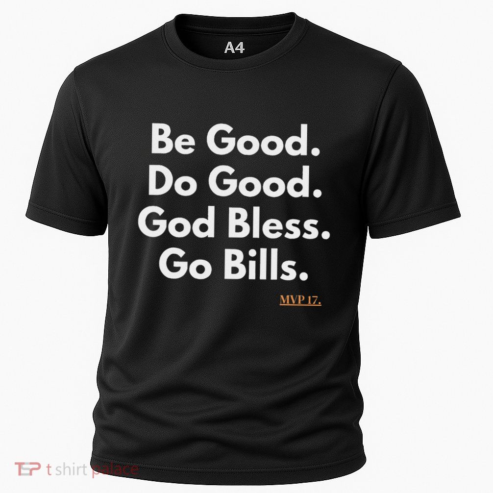 Be Good Do Good God Bless Go Bill Cooling Performance Crew T-Shirt