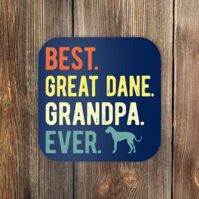 Best Great Dane Grandpa Ever Dog Lovers Fathers Day Coaster