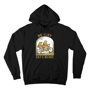 Be Gay Do Crime Frog and The Toad for LGBTQ Pride Hoodie