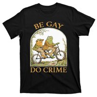 Be Gay Do Crime Frog and The Toad for LGBTQ Pride T-Shirt