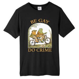 Be Gay Do Crime Frog and The Toad for LGBTQ Pride Tall Fusion ChromaSoft Performance T-Shirt