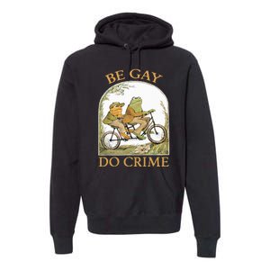 Be Gay Do Crime Frog and The Toad for LGBTQ Pride Premium Hoodie