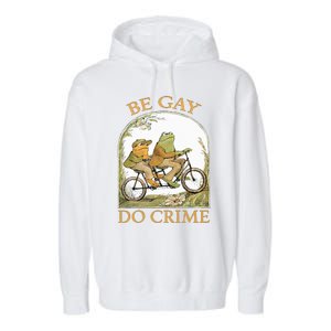 Be Gay Do Crime Frog and The Toad for LGBTQ Pride Garment-Dyed Fleece Hoodie