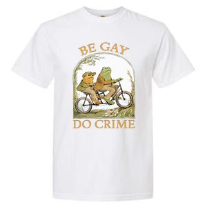 Be Gay Do Crime Frog and The Toad for LGBTQ Pride Garment-Dyed Heavyweight T-Shirt