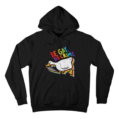 Be Gay Do Crime Goose Rainbow Pride Flag Lgbtq Women Hoodie