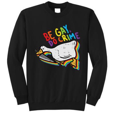 Be Gay Do Crime Goose Rainbow Pride Flag Lgbtq Women Sweatshirt