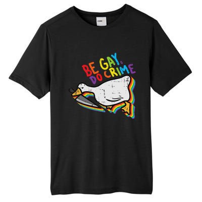 Be Gay Do Crime Goose Rainbow Pride Flag Lgbtq Women Tall Fusion ChromaSoft Performance T-Shirt