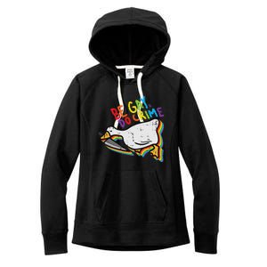 Be Gay Do Crime Goose Rainbow Pride Flag Lgbtq Women Women's Fleece Hoodie