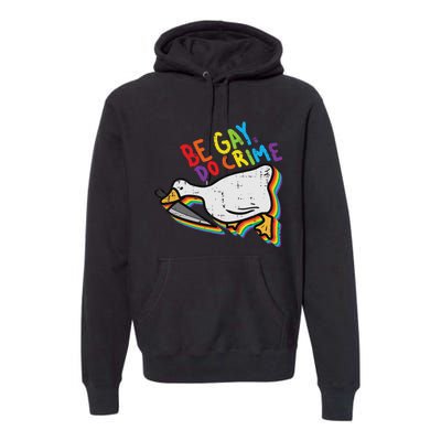 Be Gay Do Crime Goose Rainbow Pride Flag Lgbtq Women Premium Hoodie