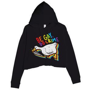 Be Gay Do Crime Goose Rainbow Pride Flag Lgbtq Women Crop Fleece Hoodie