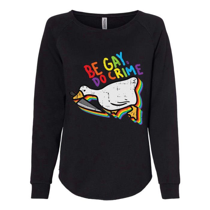 Be Gay Do Crime Goose Rainbow Pride Flag Lgbtq Women Womens California Wash Sweatshirt