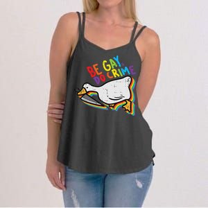 Be Gay Do Crime Goose Rainbow Pride Flag Lgbtq Women Women's Strappy Tank