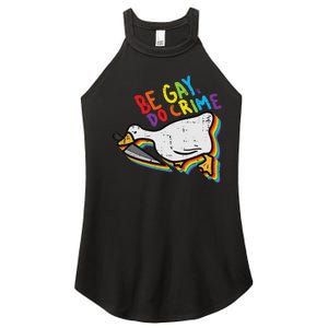 Be Gay Do Crime Goose Rainbow Pride Flag Lgbtq Women Women's Perfect Tri Rocker Tank