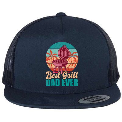 Best Grill Dad Ever For Fathers Day Gift Flat Bill Trucker Hat