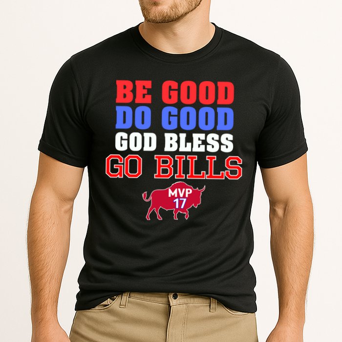 Be Good Do Good God Bless Go B.I.L.L.S Performance Shirt