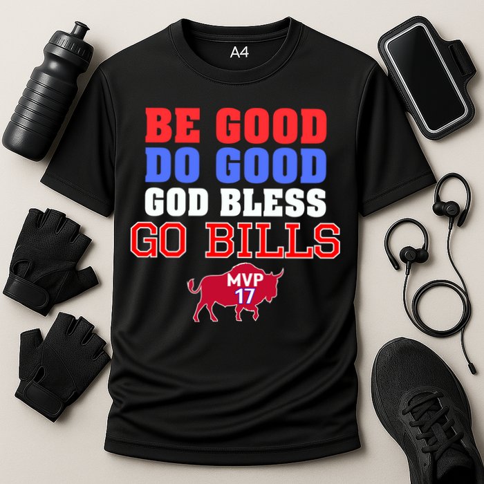 Be Good Do Good God Bless Go B.I.L.L.S Performance Shirt