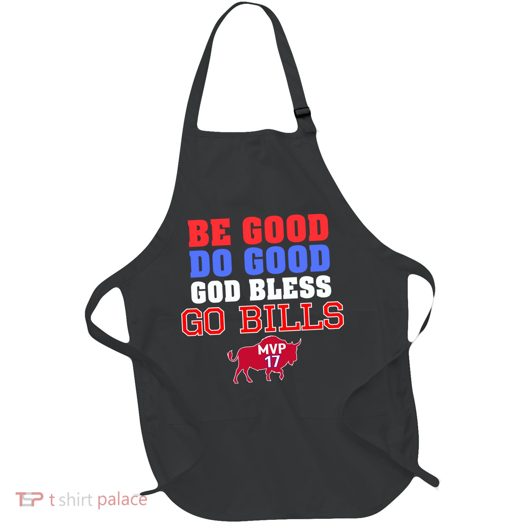 Be Good Do Good God Bless Go B.I.L.L.S Apron