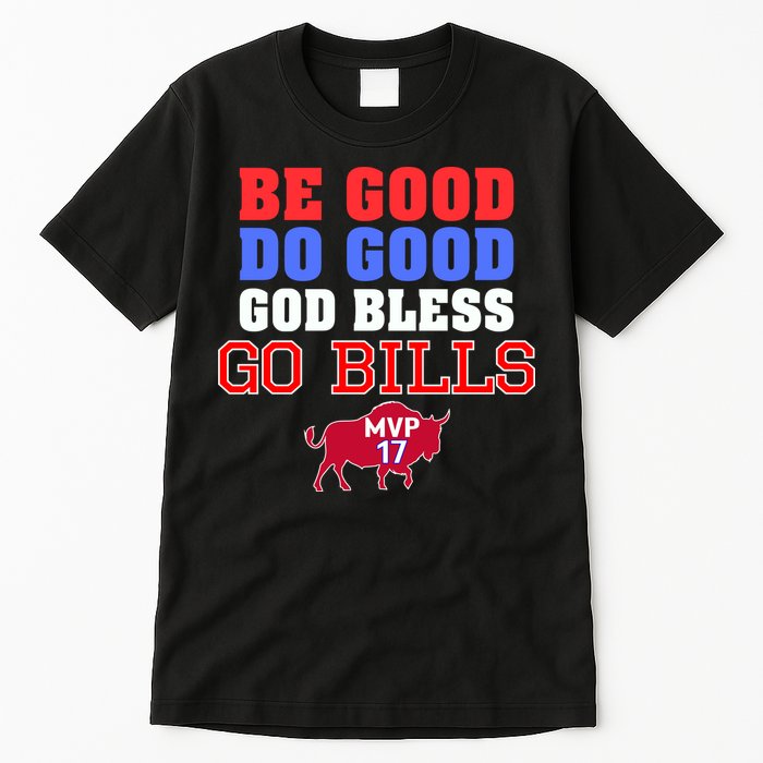Be Good Do Good God Bless Go B.I.L.L.S Tall T-Shirt