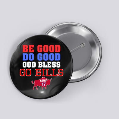 Be Good Do Good God Bless Go B.I.L.L.S Button