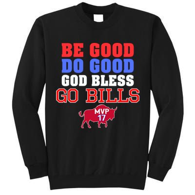 Be Good Do Good God Bless Go B.I.L.L.S Tall Sweatshirt