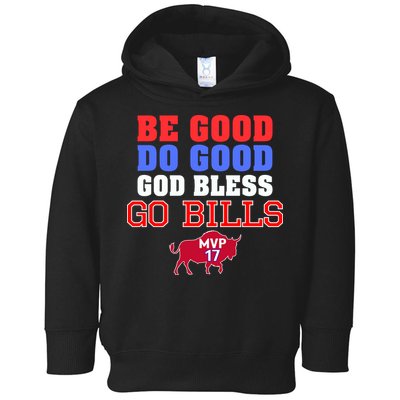 Be Good Do Good God Bless Go B.I.L.L.S Toddler Hoodie