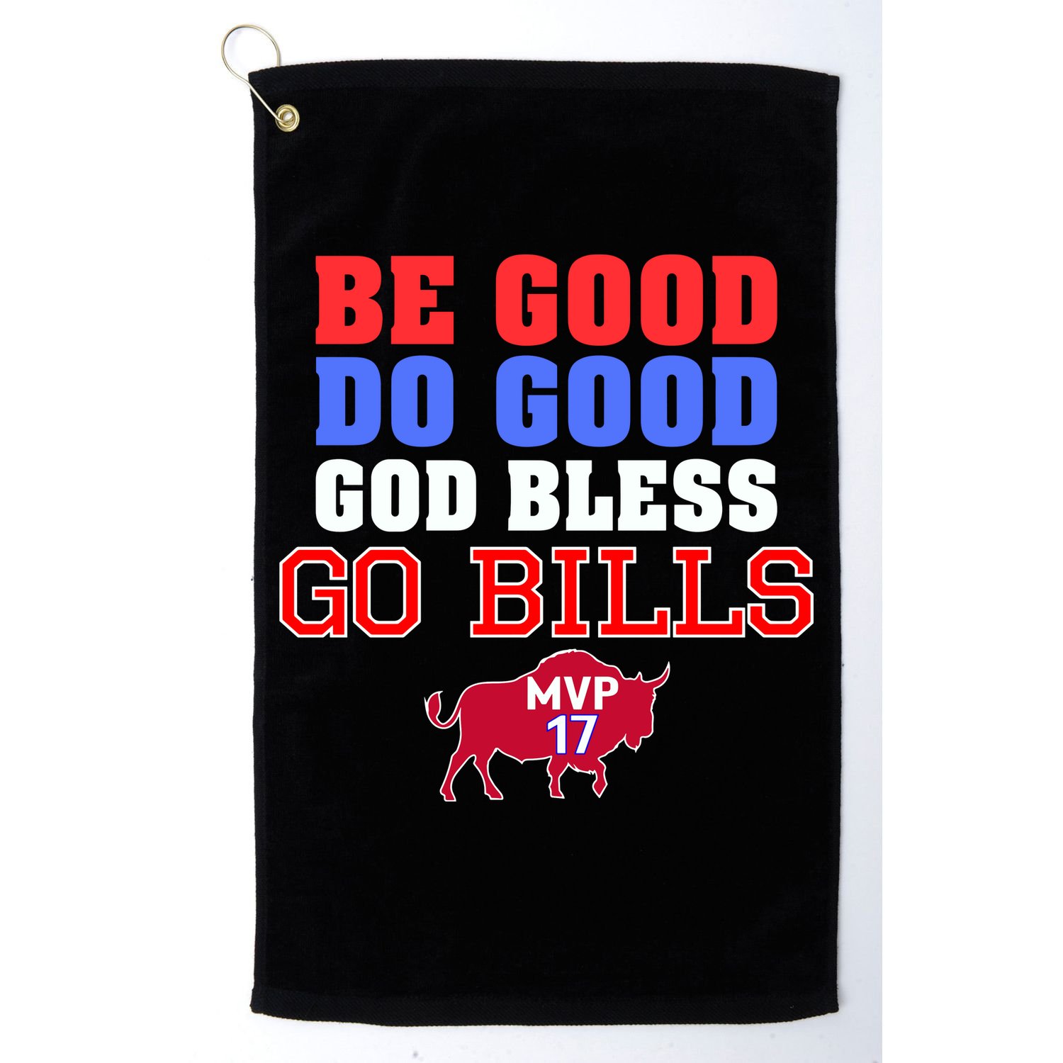 Be Good Do Good God Bless Go B.I.L.L.S Golf Towel
