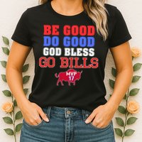 Be Good Do Good God Bless Go B.I.L.L.S Womens T-Shirt