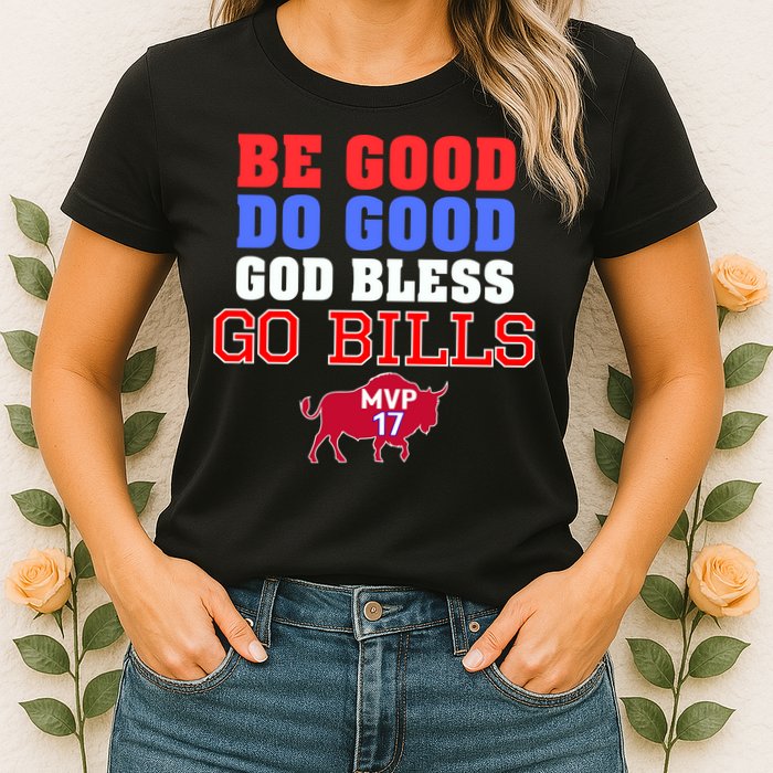 Be Good Do Good God Bless Go B.I.L.L.S Womens T-Shirt