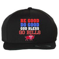 Be Good Do Good God Bless Go B.I.L.L.S Wool Snapback Cap