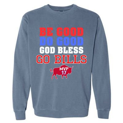 Be Good Do Good God Bless Go B.I.L.L.S Garment-Dyed Sweatshirt