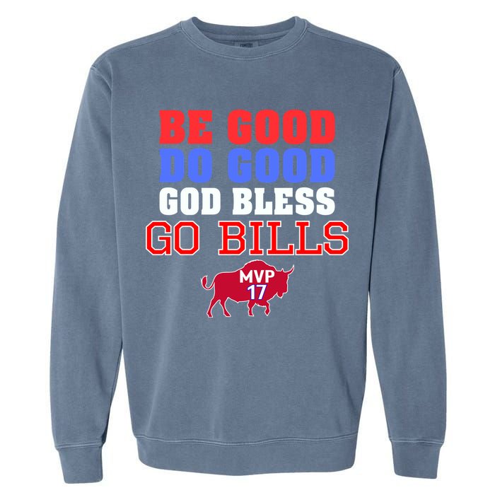 Be Good Do Good God Bless Go B.I.L.L.S Garment-Dyed Sweatshirt