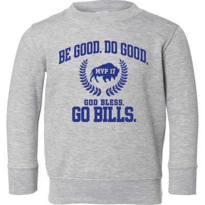 Be Good Do Good God Bless Go B.I.L.L.S Toddler Sweatshirt