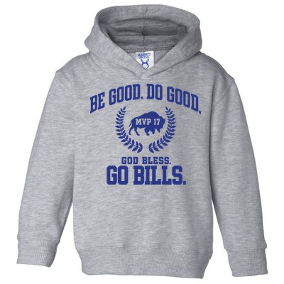 Be Good Do Good God Bless Go B.I.L.L.S Toddler Hoodie