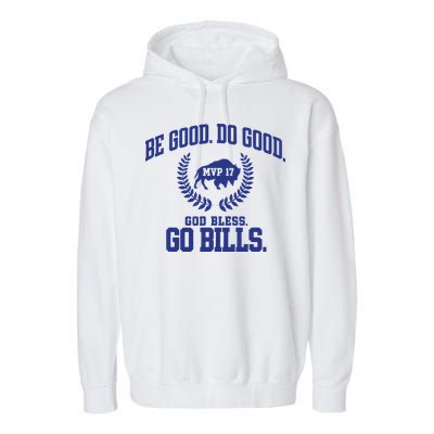 Be Good Do Good God Bless Go B.I.L.L.S Garment-Dyed Fleece Hoodie